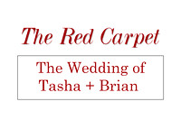 Tasha + Brian Red Carpet